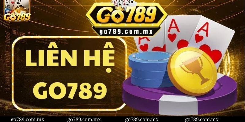 Tại sao cần liên hệ với cổng game Go789?